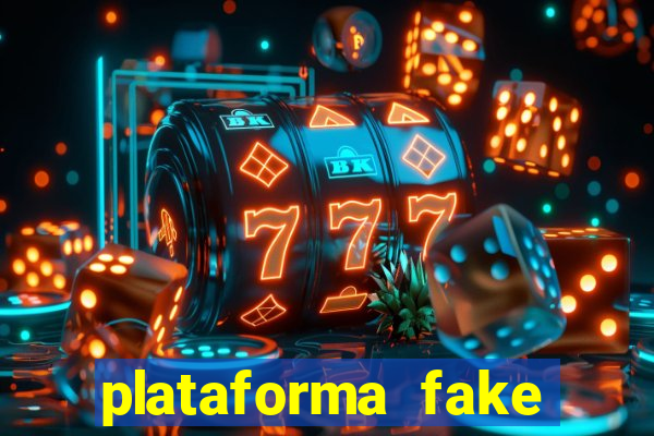 plataforma fake para jogar